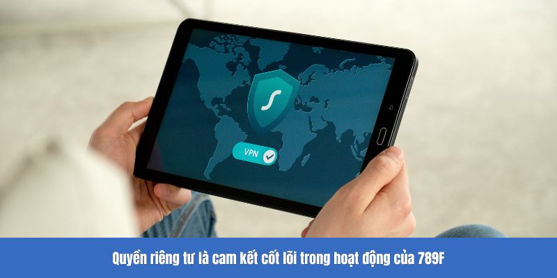 Cam kết cốt lõi trong hoạt động của 789F